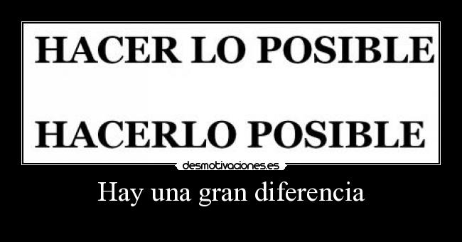 Hay una gran diferencia -