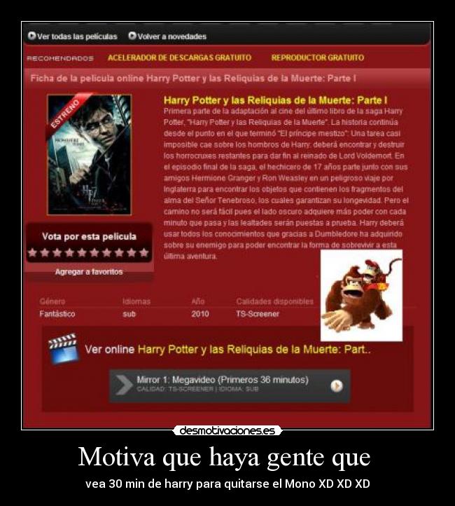 Motiva que haya gente que  - vea 30 min de harry para quitarse el Mono XD XD XD