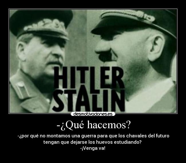 -¿Qué hacemos? - 