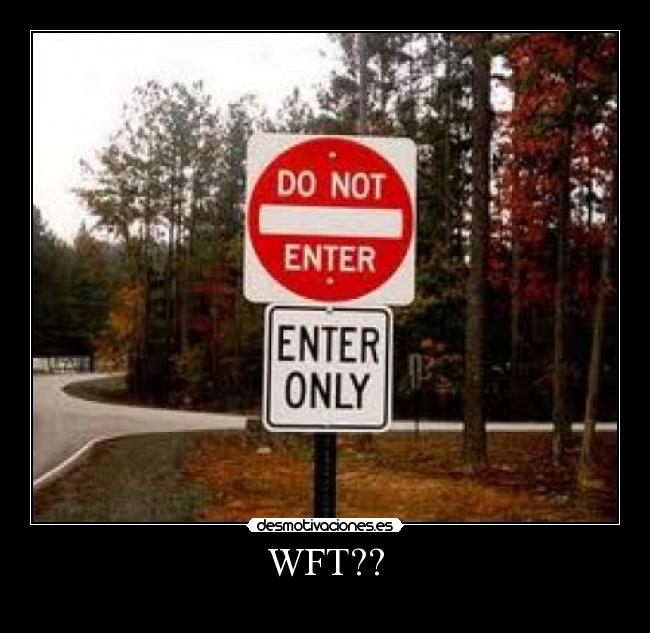 WFT?? -