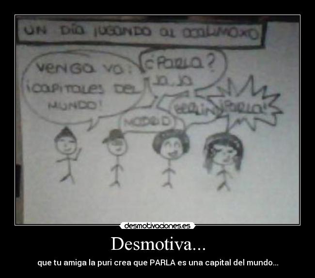 Desmotiva... -