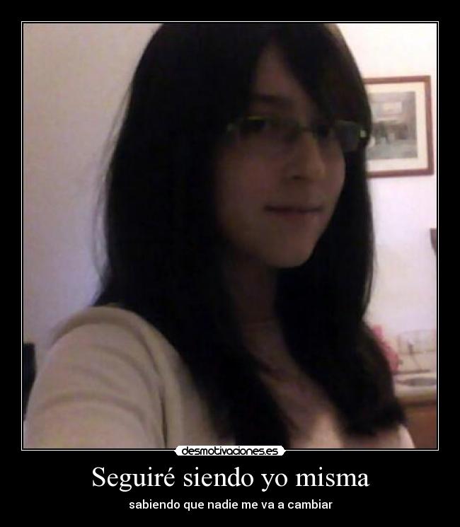 Seguiré siendo yo misma - 