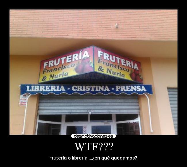 WTF??? - frutería o librería....¿en qué quedamos?