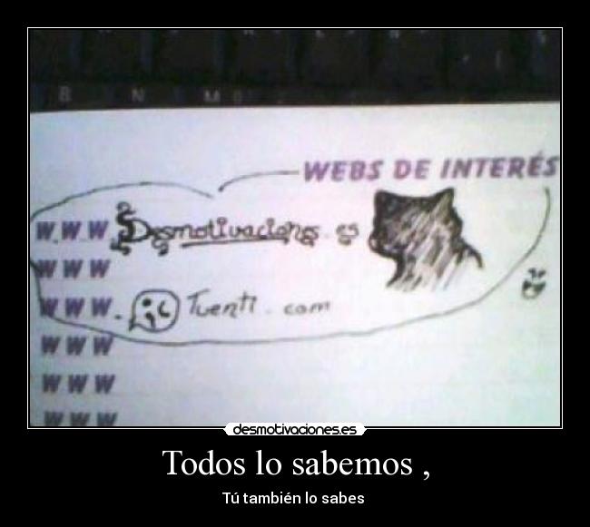 Todos lo sabemos , - Tú también lo sabes