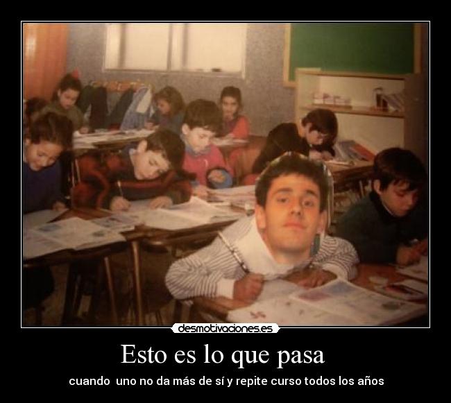 Esto es lo que pasa  - 