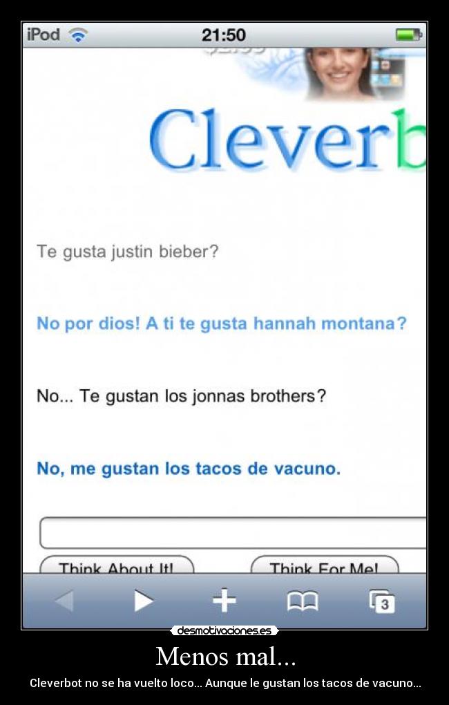 Menos mal... - Cleverbot no se ha vuelto loco... Aunque le gustan los tacos de vacuno...