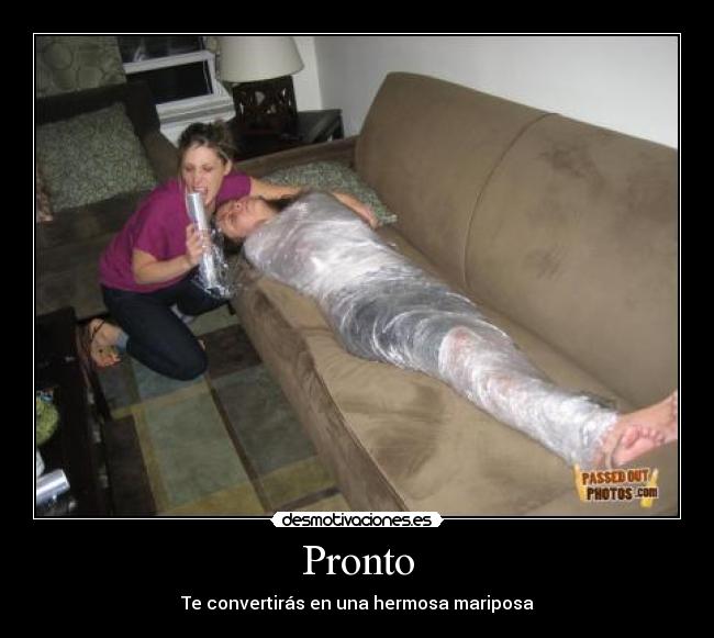 Pronto - Te convertirás en una hermosa mariposa