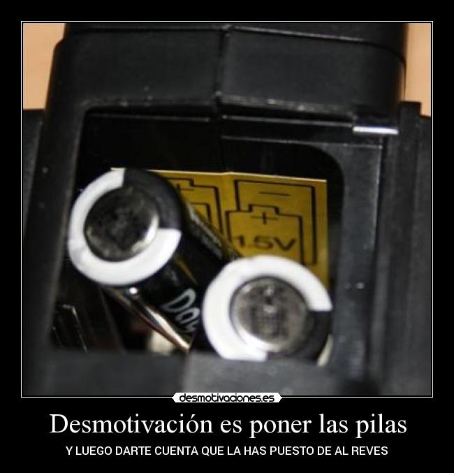Desmotivación es poner las pilas -