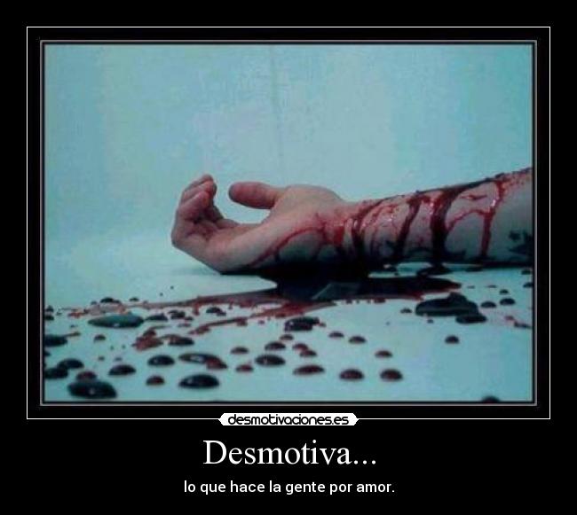 Desmotiva... -