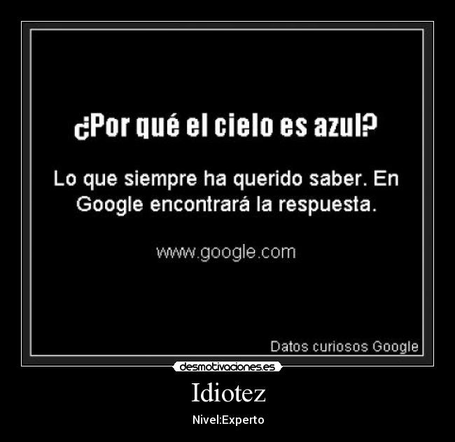 Idiotez - Nivel:Experto