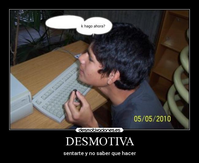 DESMOTIVA - 