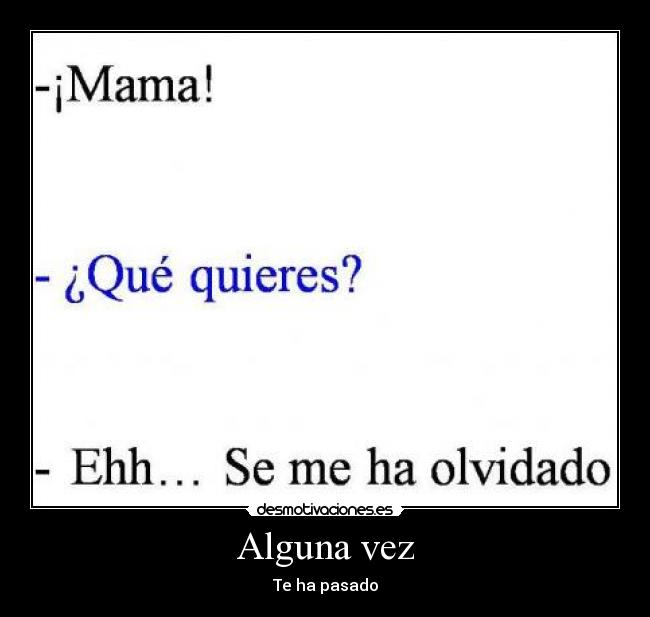 Alguna vez - Te ha pasado