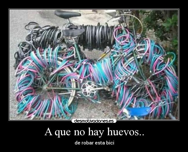 carteles huevos robar bici desmotivaciones