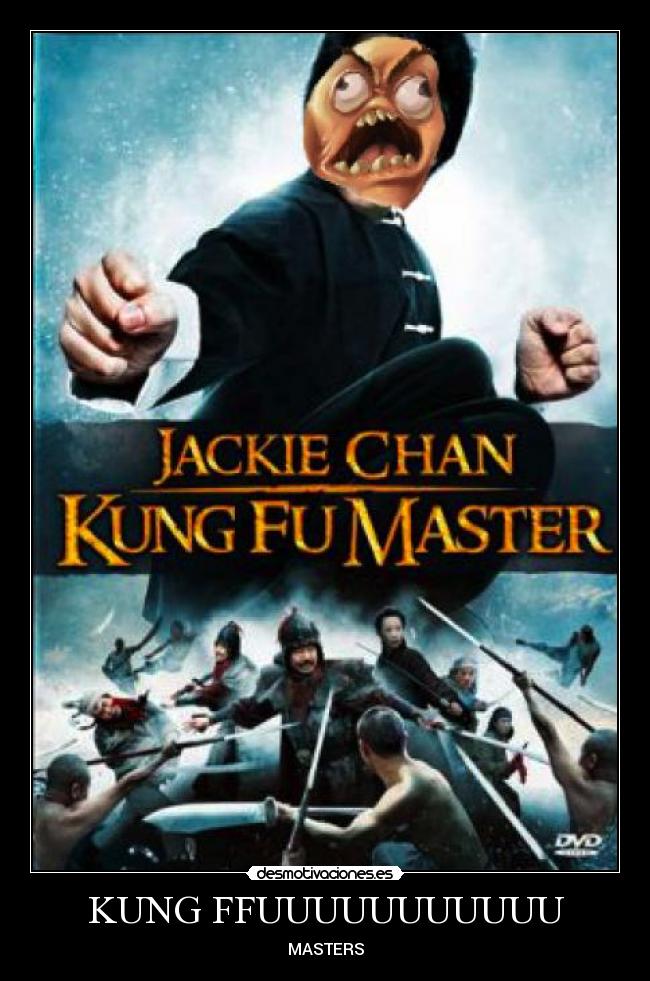KUNG FFUUUUUUUUUUU - 