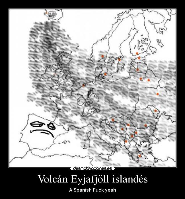 Volcán Eyjafjöll islandés - A Spanish Fuck yeah