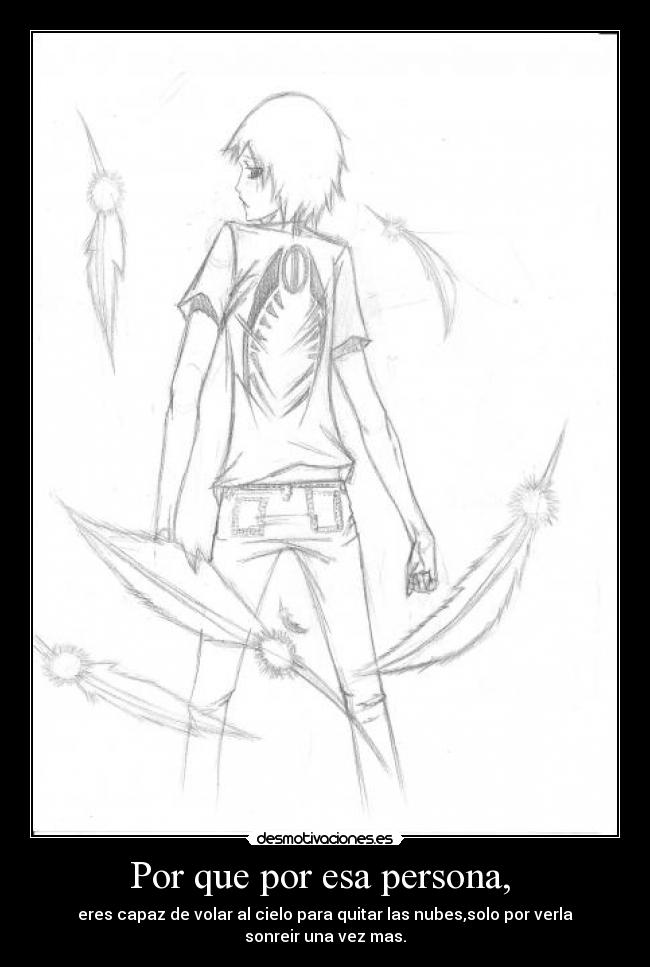 Por que por esa persona, -