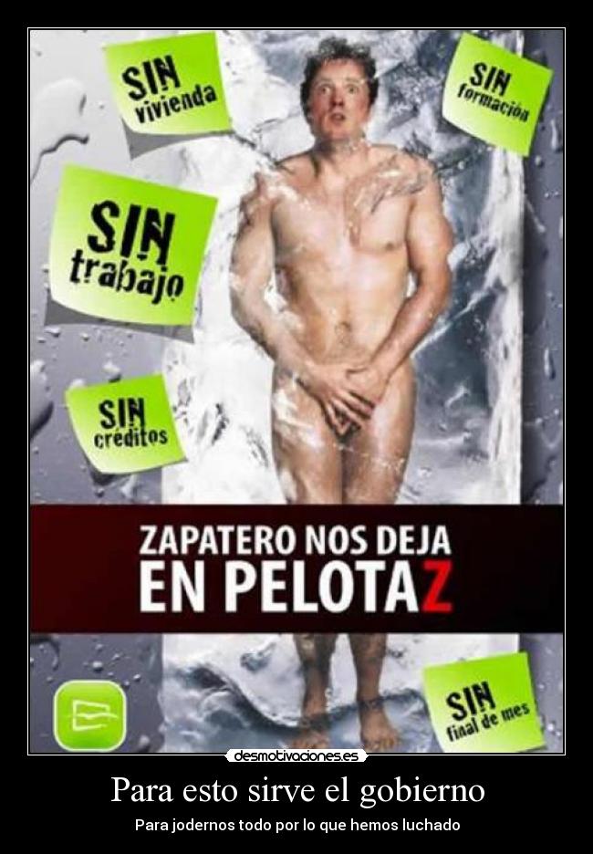 carteles gobierno zapatero desmotivaciones