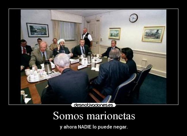 Somos marionetas - y ahora NADIE lo puede negar.