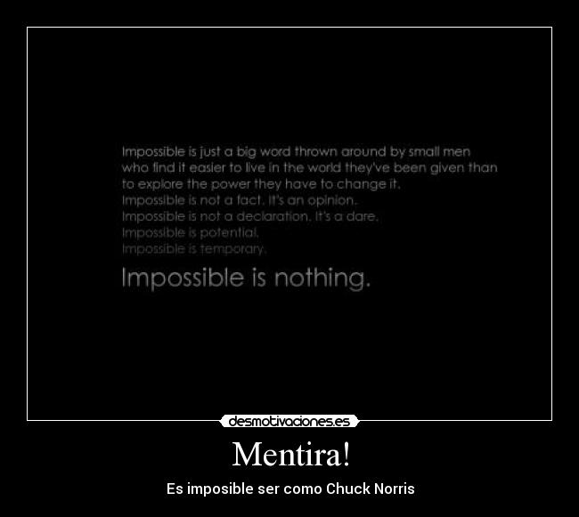 carteles mentira imposible chuck norris desmotivaciones