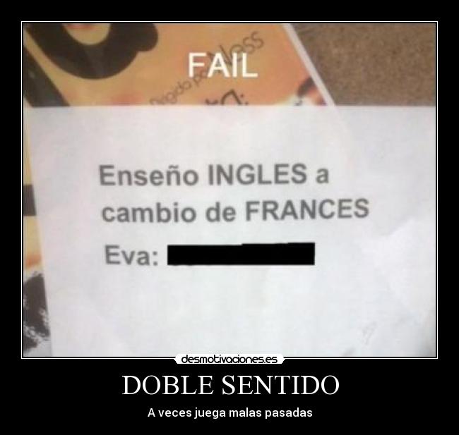 DOBLE SENTIDO - A veces juega malas pasadas