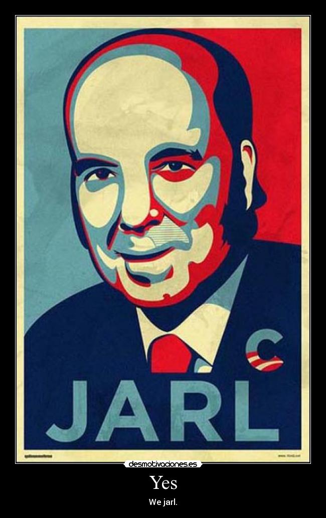Yes - We jarl.