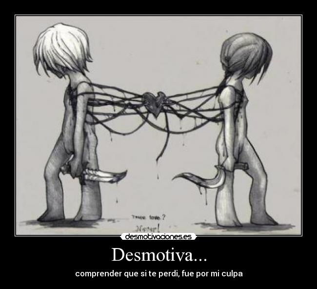 Desmotiva... -