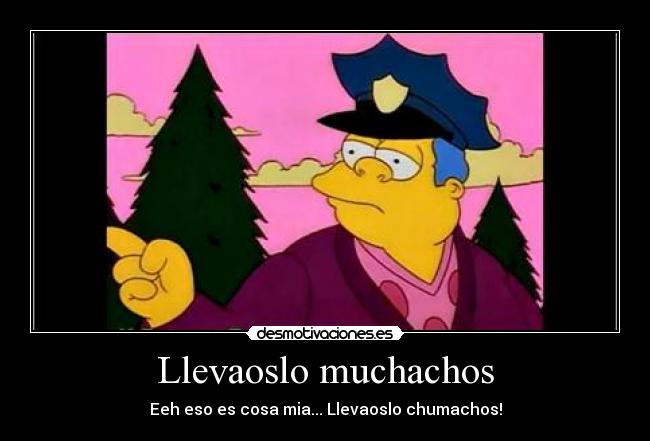 Llevaoslo muchachos -