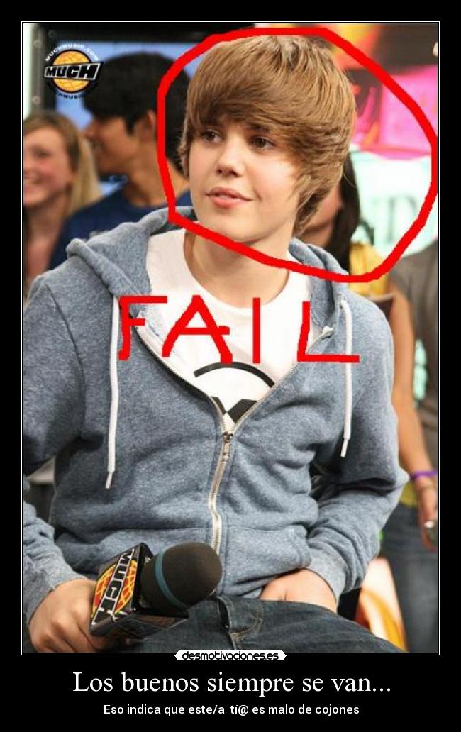 Los buenos siempre se van... - Eso indica que este/a  tí@ es malo de cojones