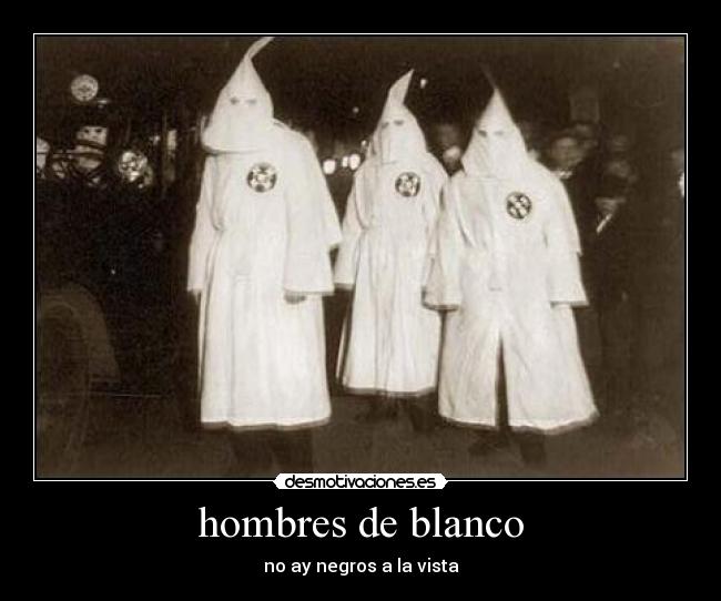 hombres de blanco - no ay negros a la vista