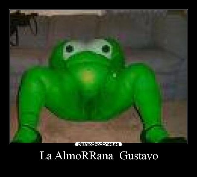 La AlmoRRana  Gustavo - 