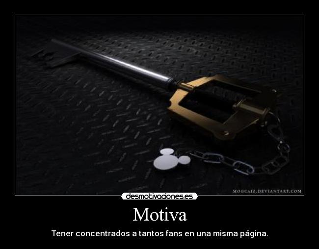 Motiva - Tener concentrados a tantos fans en una misma página.