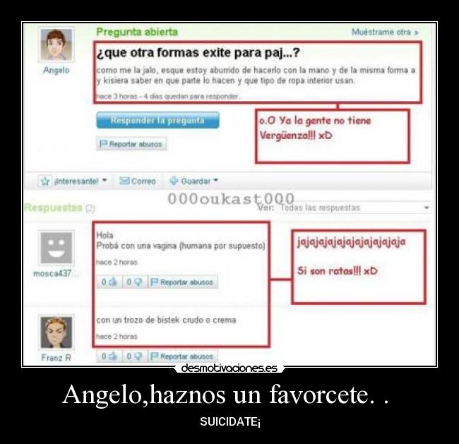 Angelo,haznos un favorcete. .  - 