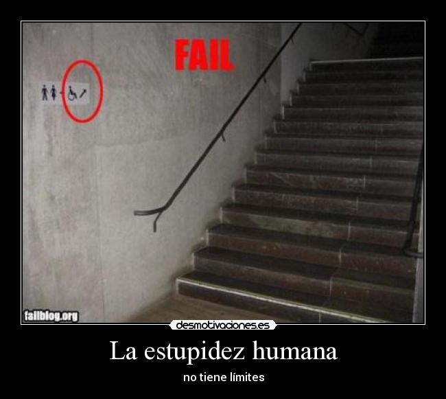 La estupidez humana - no tiene límites