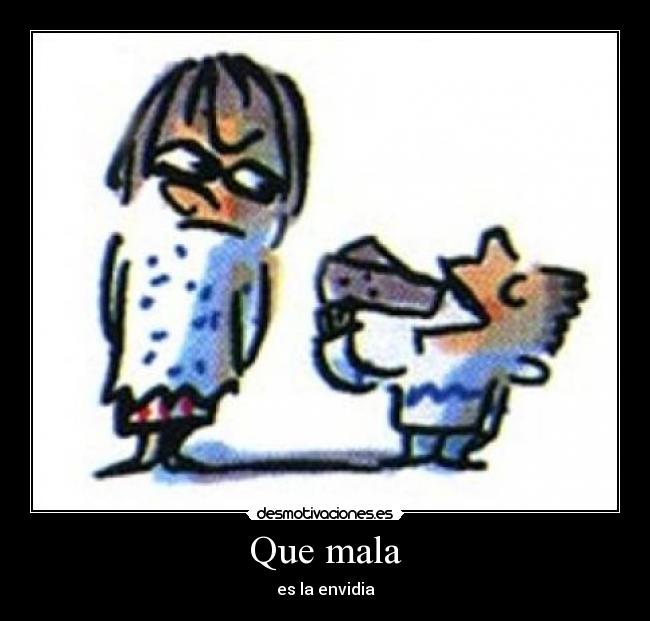 Que mala Desmotivaciones