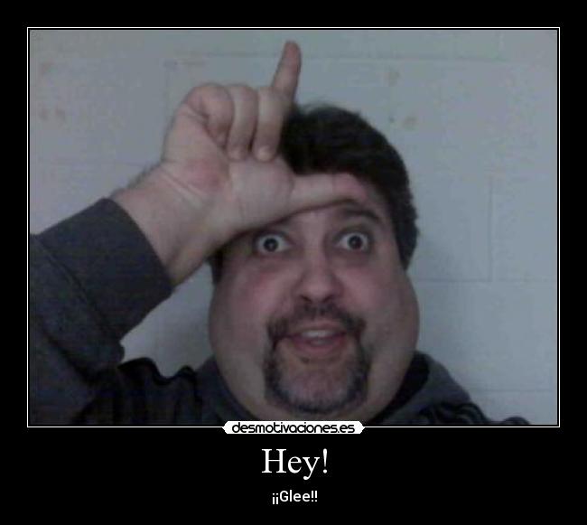 Hey! -