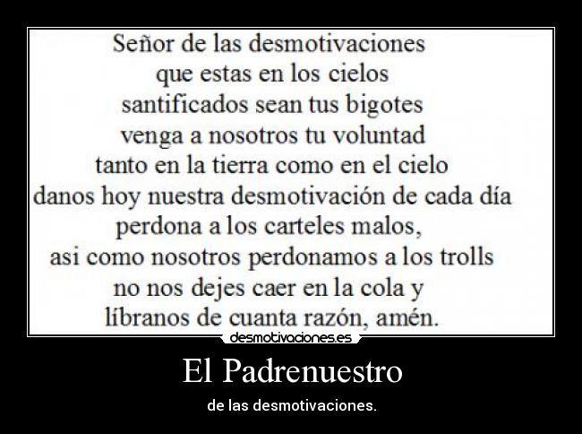 El Padrenuestro - de las desmotivaciones.