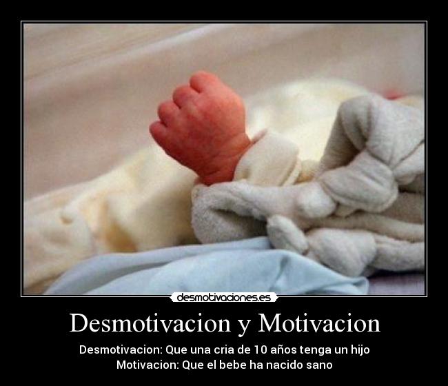 Desmotivacion y Motivacion -