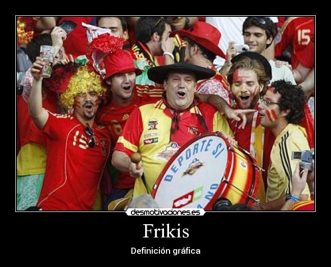 Frikis - 
