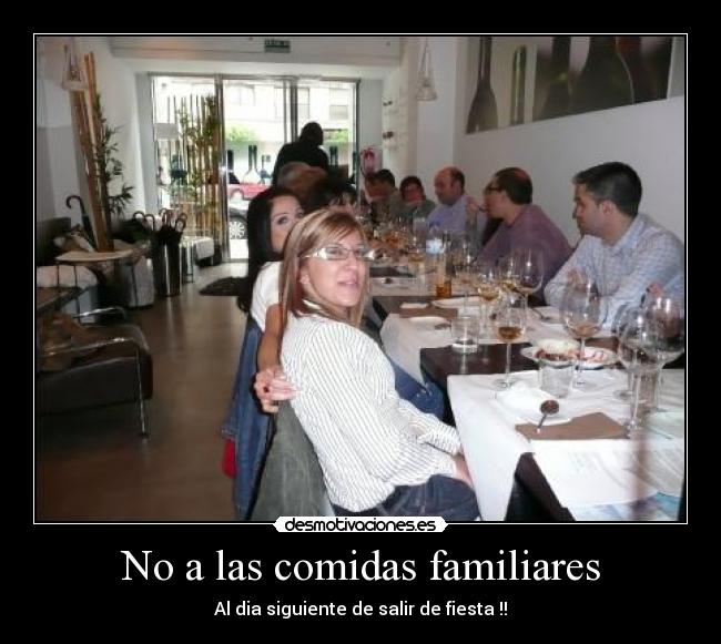 No a las comidas familiares -