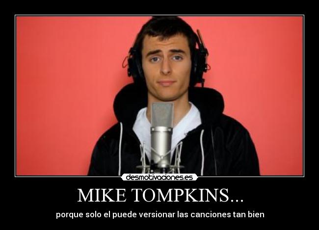 MIKE TOMPKINS... -