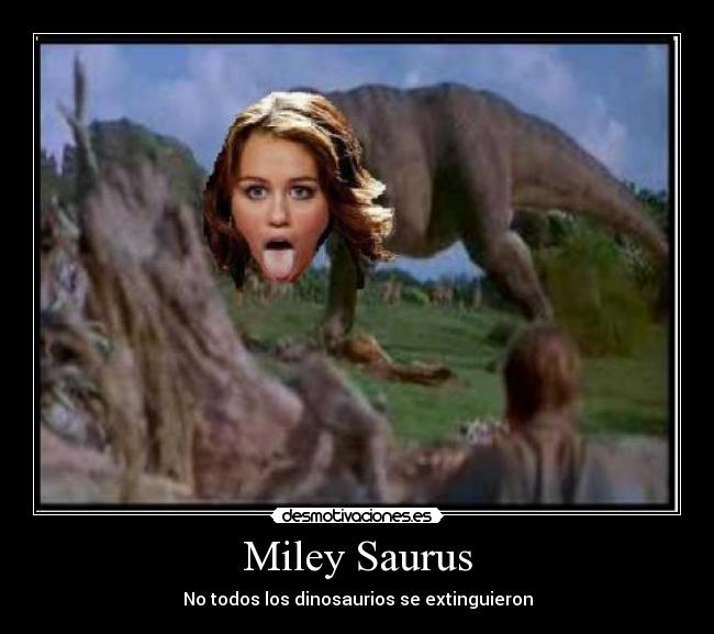 Miley Saurus - 