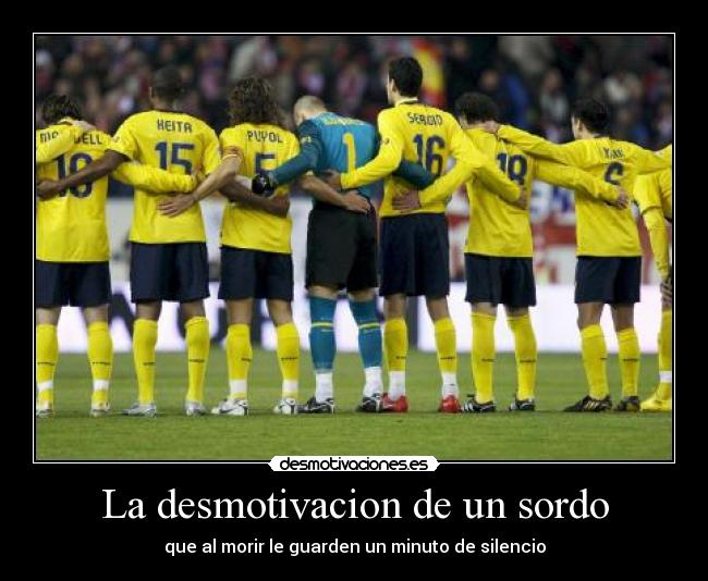 La desmotivacion de un sordo - 