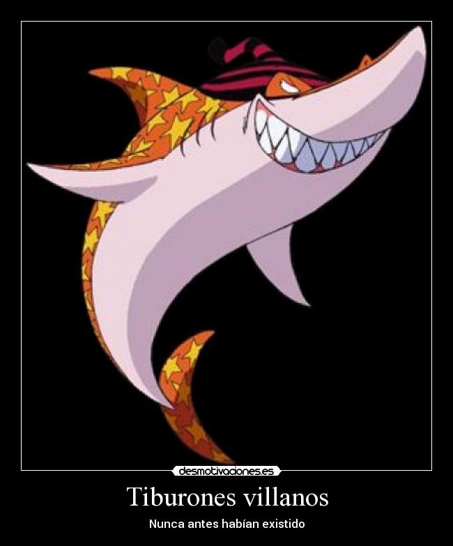 Tiburones villanos -