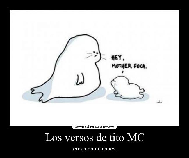 Los versos de tito MC - 