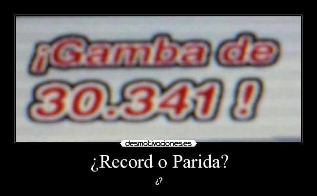 ¿Record o Parida? -