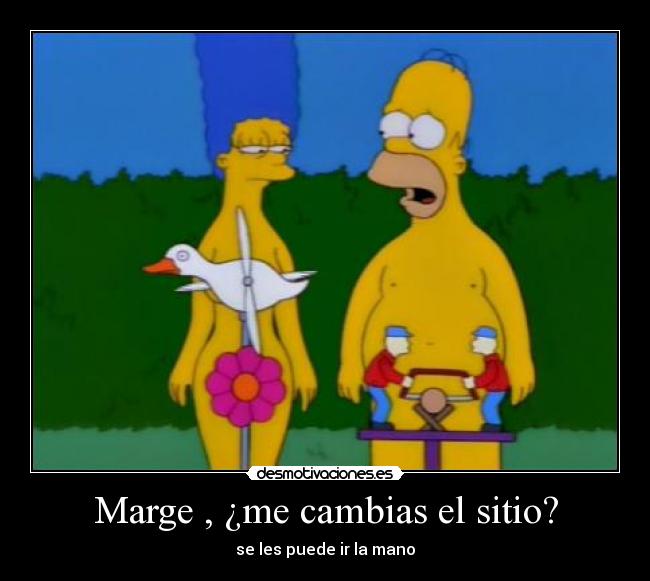 Marge , ¿me cambias el sitio? - 
