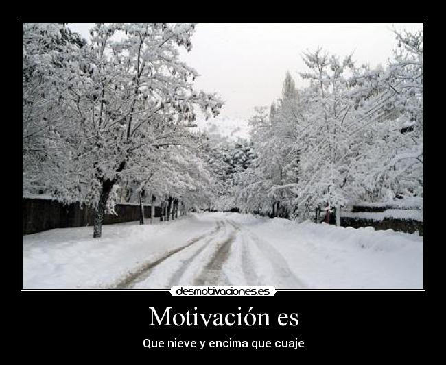 Motivación es -