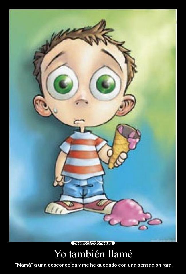 Yo también llamé -