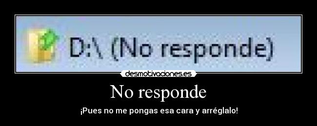 No responde -