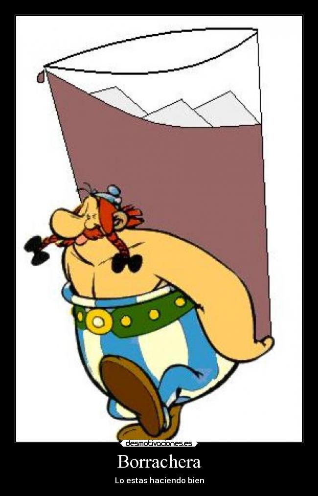 Borrachera - Lo estas haciendo bien